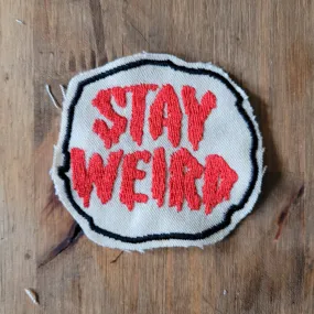 Stay weird