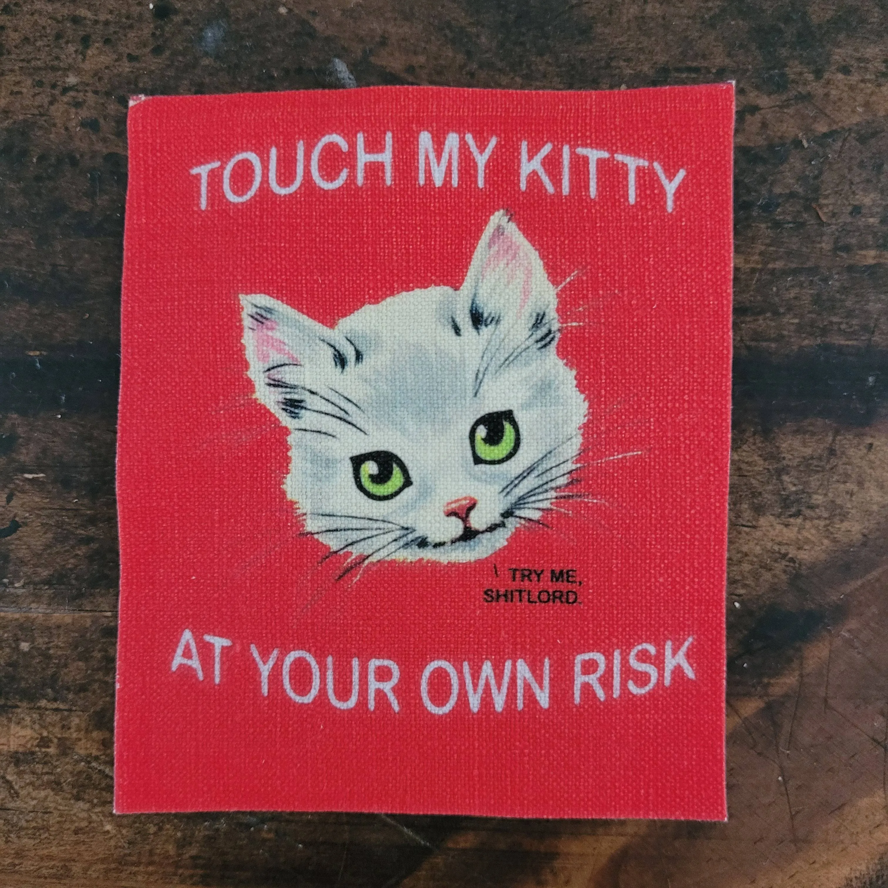 Touch my Kitty at your own risk 2 ( Version Rouge)